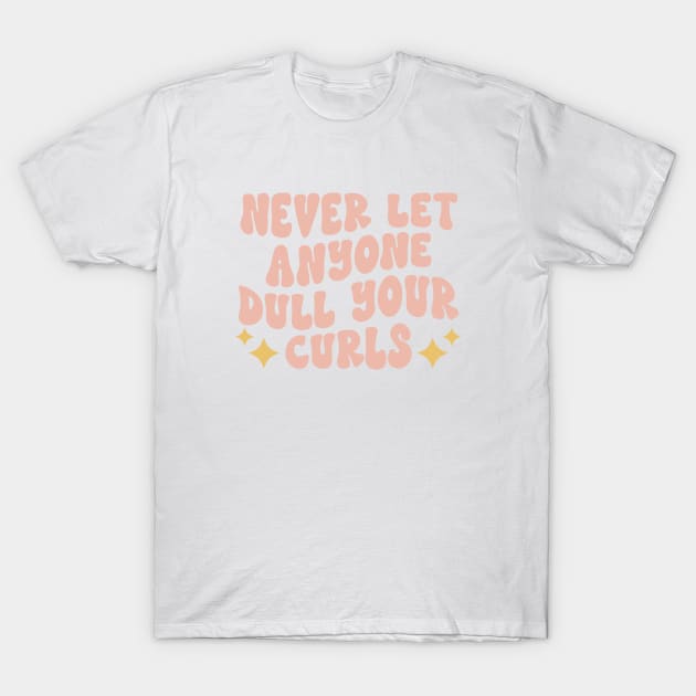 Curly Hair Quote T-Shirt by Isabelledesign